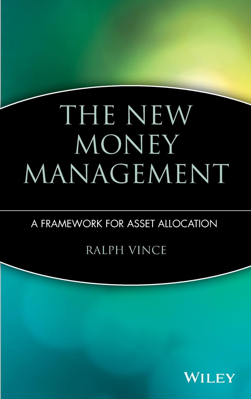 The New Money Management: A Framework for Asset Allocation (Wiley Finance) Law