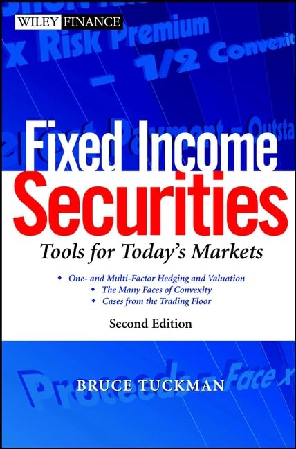 Fixed Income Securities: Tools for Today's Markets (Wiley Finance) Business, Finance & Career
