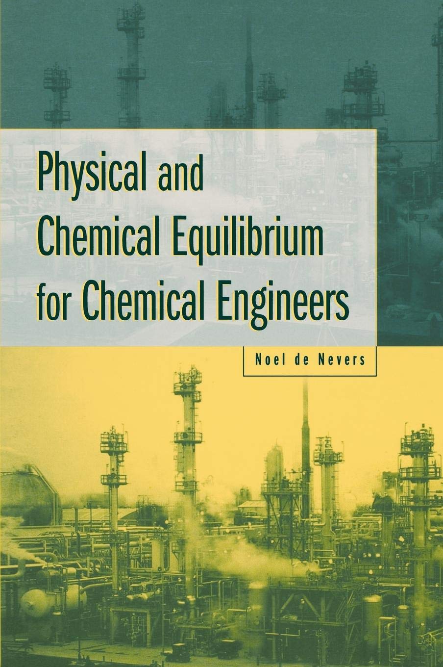 Physical and Chemical Equilibrium for Chemical Engineers Business & Technology