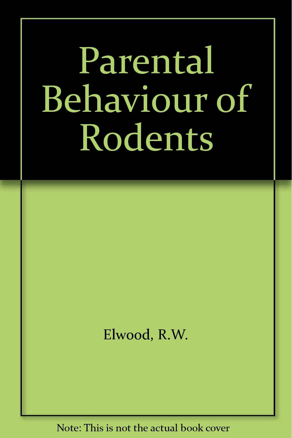 Parental Behaviour of Rodents Natural Sciences