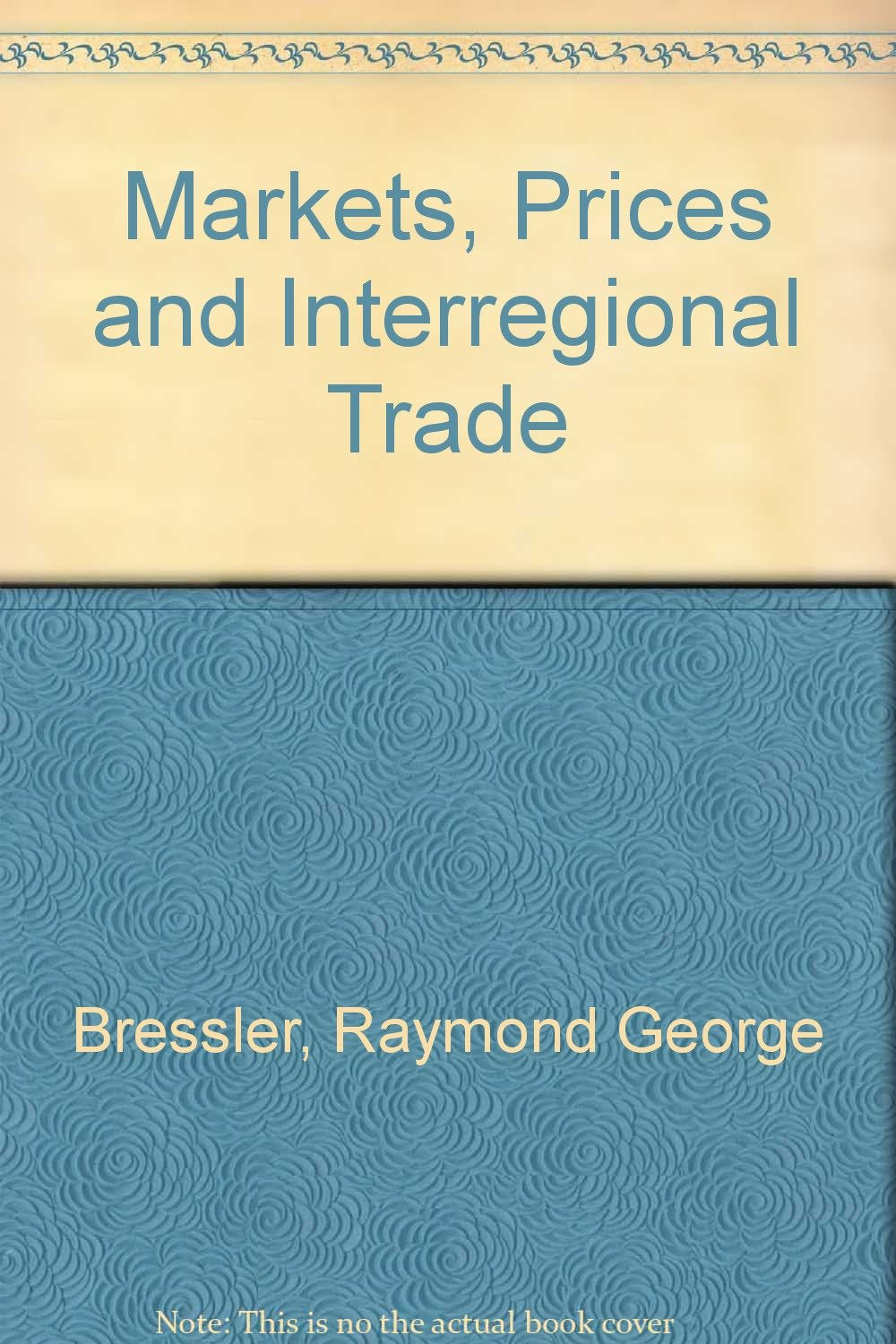 Markets, Prices and Interregional Trade Business, Finance & Career