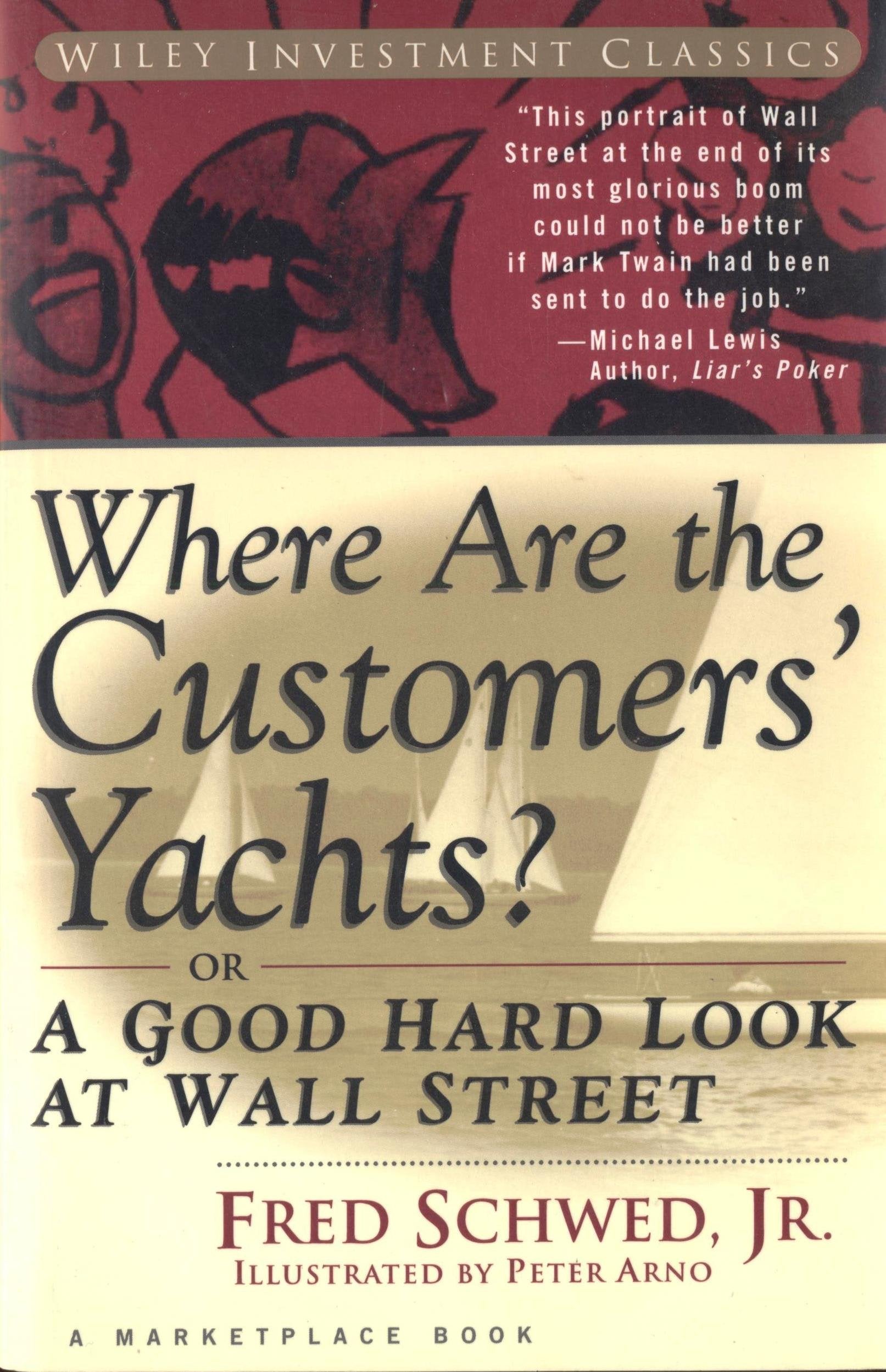 Where are the Customers' Yachts?: or a Good Hard Look at Wall Street (Wiley Investment Classics) Business, Finance & Career