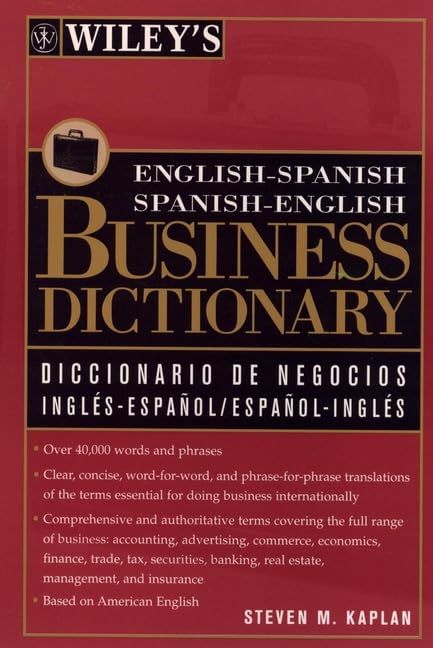 Wiley's English-Spanish, Spanish-English Business Dictionary: Diccionario De Negocios Ingles-Espanol, Espanol-Ingles Wiley Business, Finance & Career