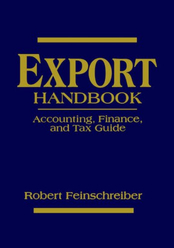 Export Handbook: Accounting, Finance, and Tax Guide Business, Finance & Career