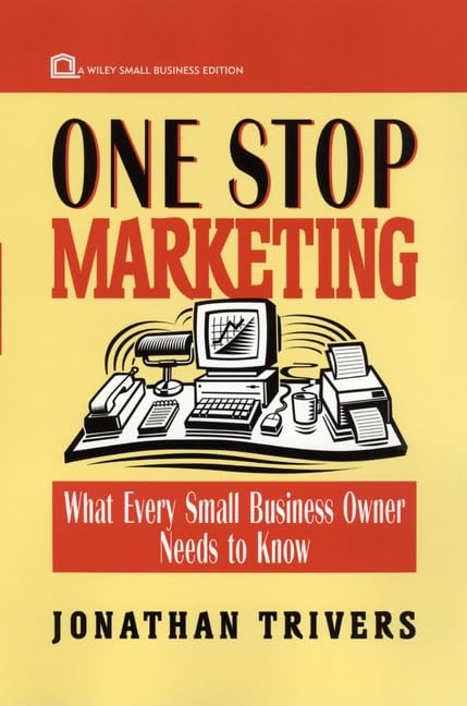 The One-Stop Marketing Book: What Every Small Business Owner Needs to Know (Wiley Small Business Editions.) Law