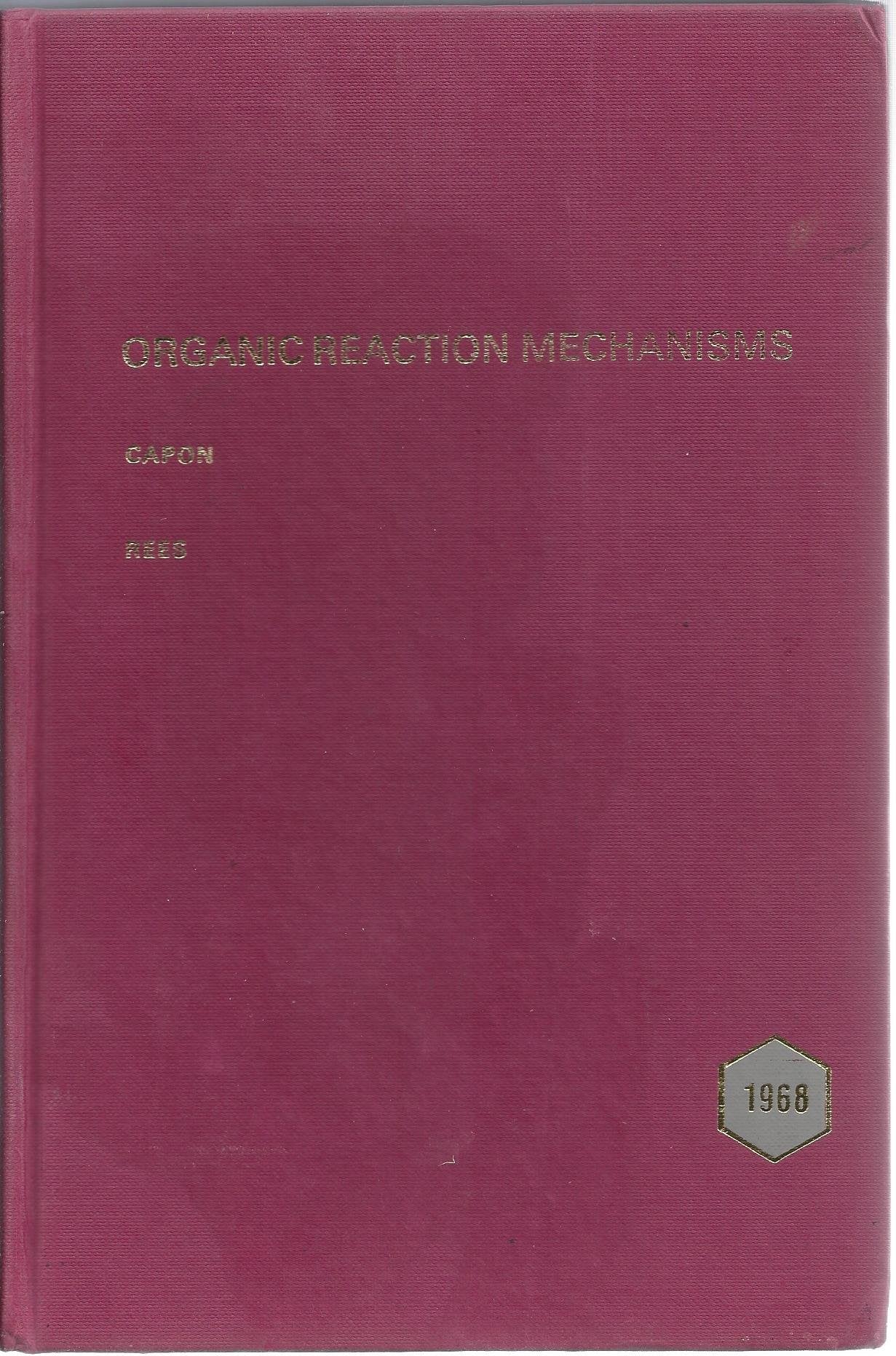 Organic Reaction Mechanisms 1968: International Symposium Natural Sciences