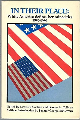 In their place: white America defines her minorities, 1850-1950 Books