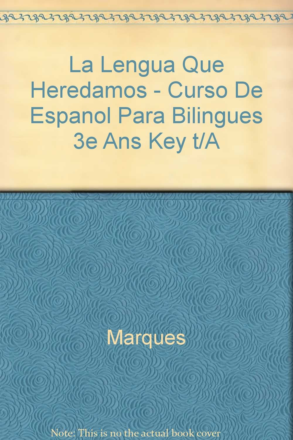 La Lengua Que Heredamos - Curso De Espanol Para Bilingues 3e Ans Key t/A Social Sciences