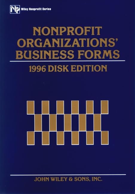 Nonprofit Organizations' Business Forms, 1996 (Nonprofit Law, Finance and Management Series) Law