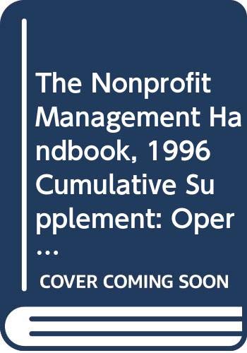 The Nonprofit Management Handbook: Operating Policies and Procedures, 1996 Cumulative Supplement Business, Finance & Career