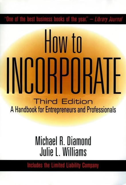 How to Incorporate: A Handbook for Entrepreneurs and Professionals Law