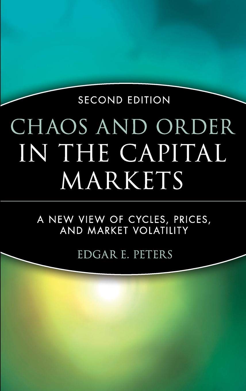 Chaos and Order in the Capital Markets: A New View of Cycles, Prices, and Market Volatility (Wiley Finance) Law