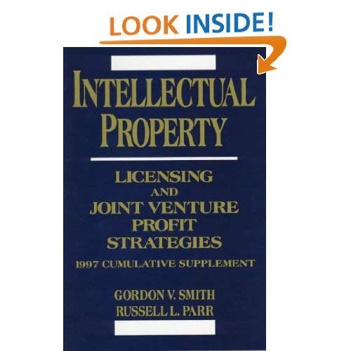 Intellectual Property: Licensing and Joint Venture Profit Strategies, 1996 Cumulative Supplement Law