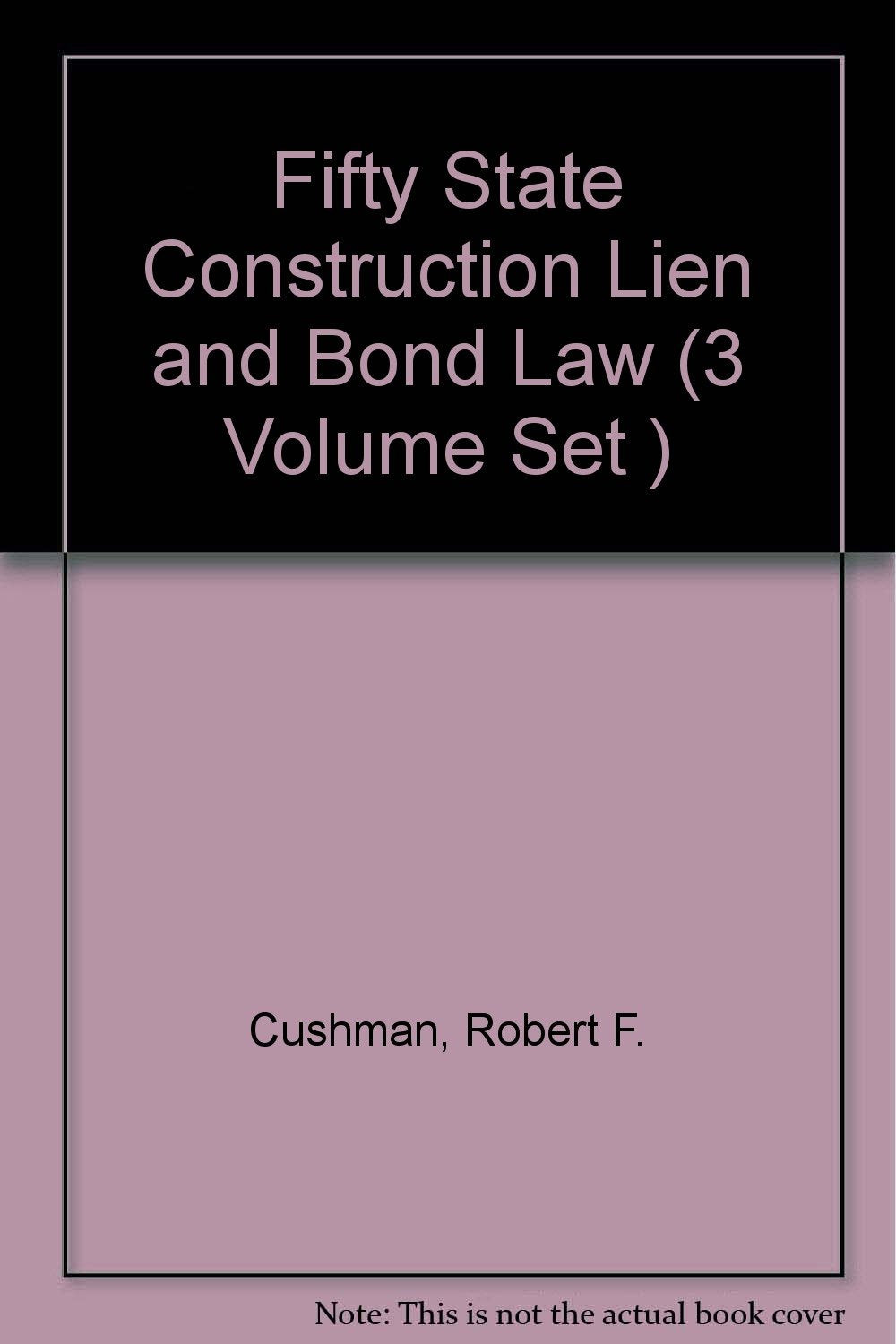 Fifty State Construction Lien and Bond Law (3 Volume Set : 1995 Cumulative Supplement) Law