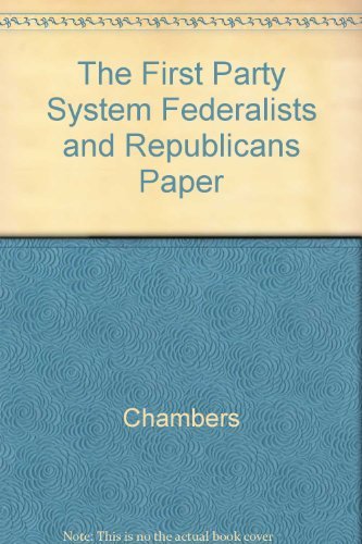The first party system: Federalists and Republicans (Problems in American history) Books
