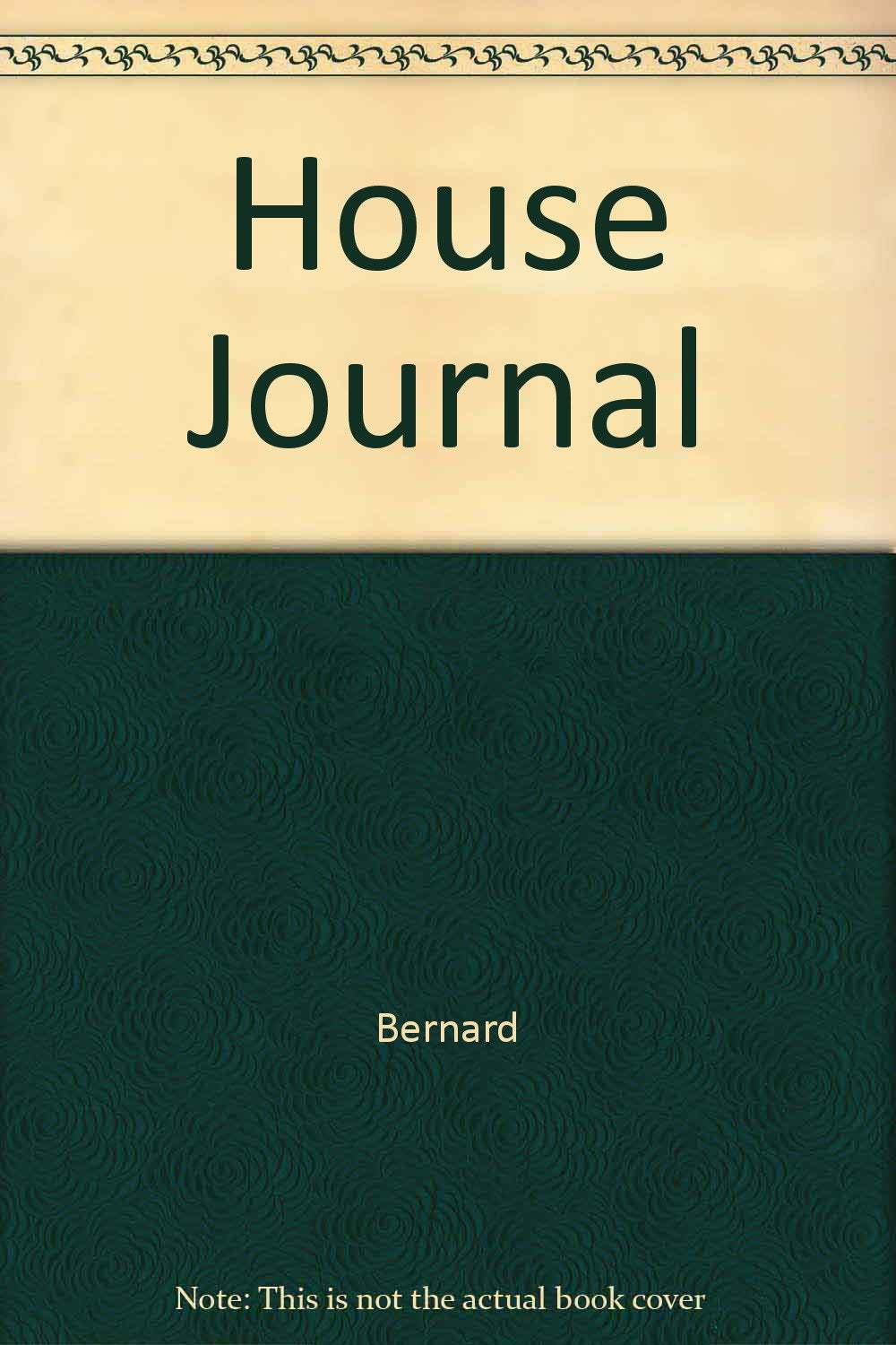 The House Journal: Recording the Challenges of Caring for Your Home Business, Finance & Career