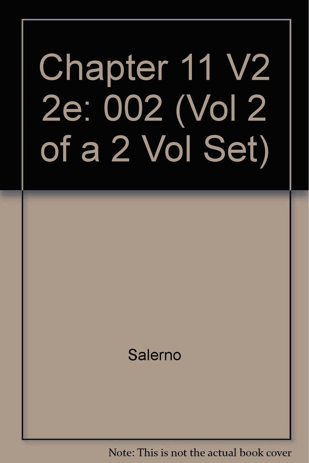 Advanced Chapter 11 Bankruptcy Practice (002) (Vol 2 of A 2 Vol Set, Band 2) Law