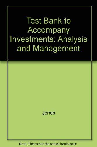 Test Bank to Accompany Investments: Analysis and Management Books