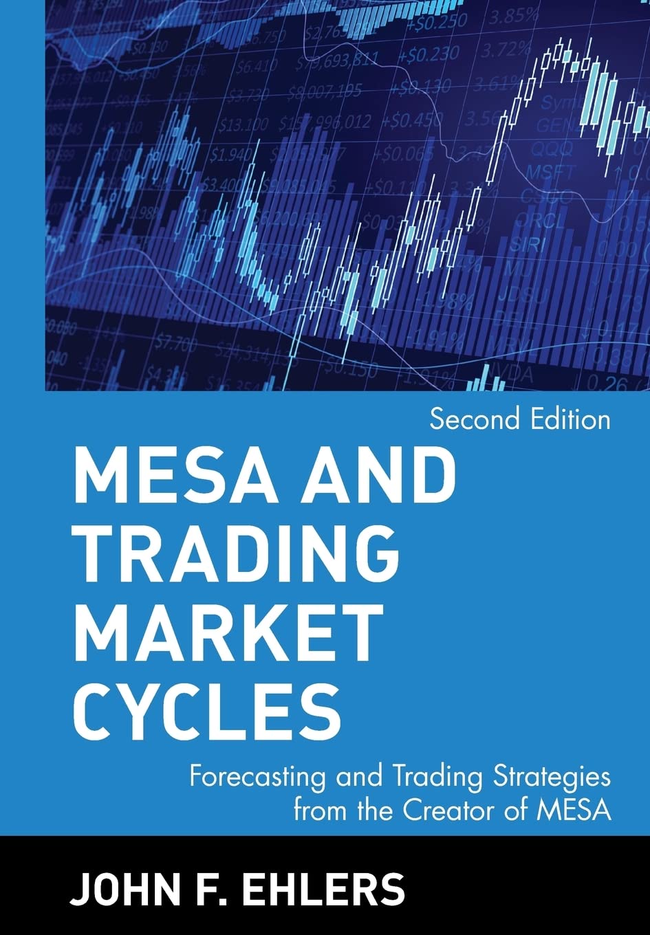 Mesa and Trading Market Cycles: Forecasting and Trading Strategies from the Creator of Mesa book