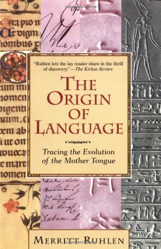 The Origin of Language: Tracing the Evolution of the Mother Tongue Philosophy