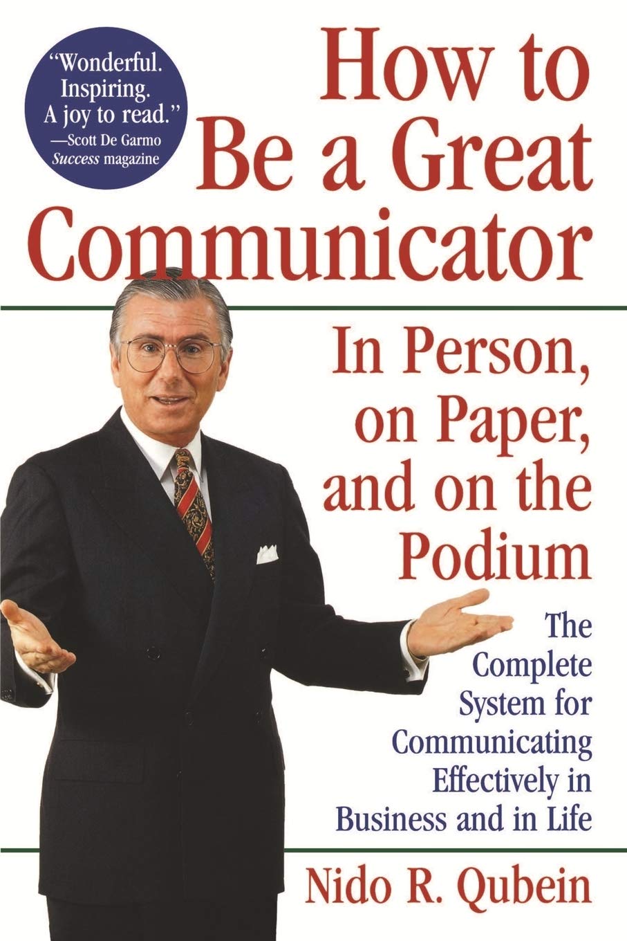 How to Be a Great Communicator: In Person, on Paper, and on the Podium Law