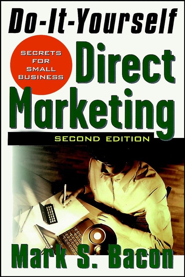 Do-It-Yourself Direct Marketing: Secrets for Small Business book