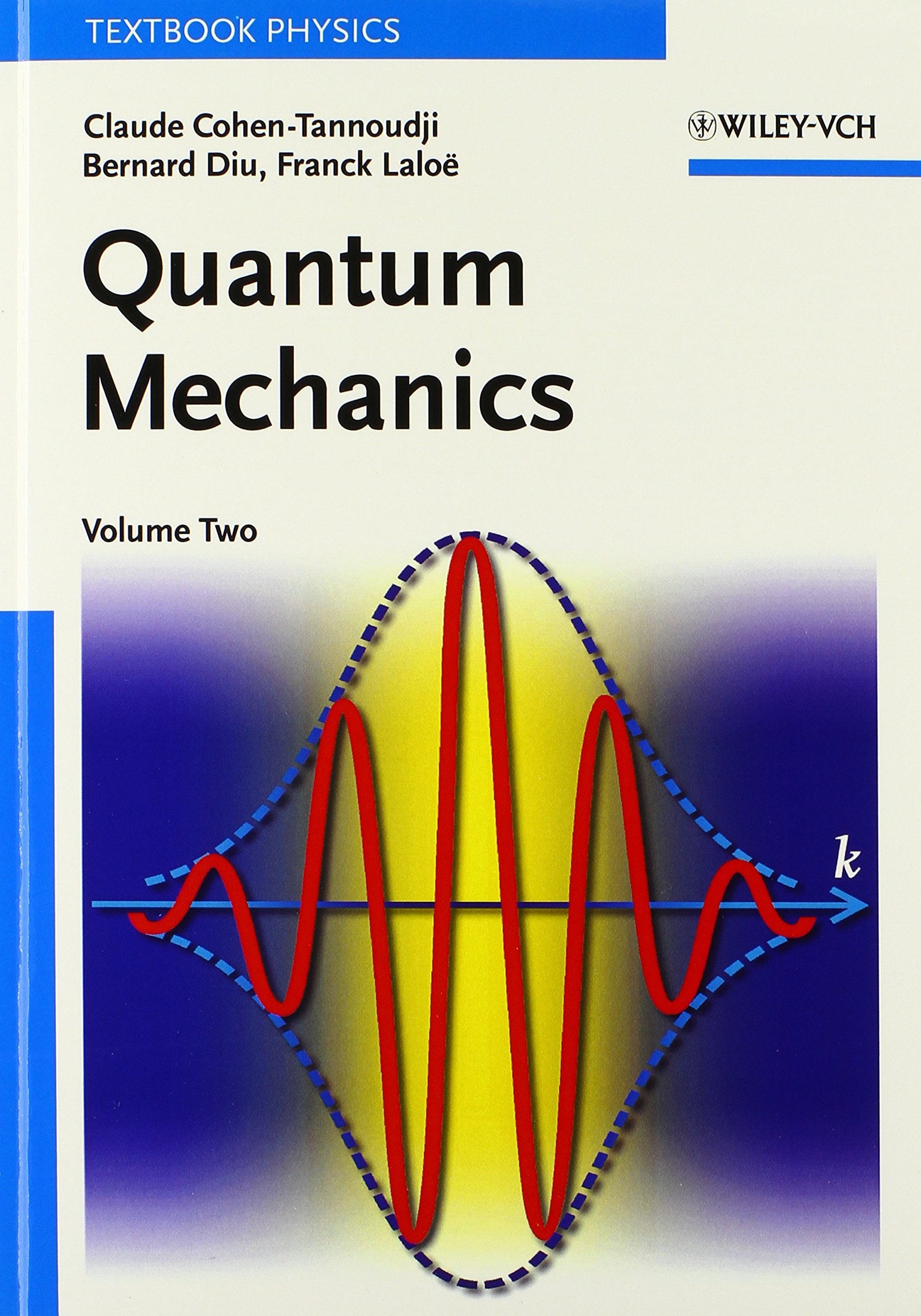 Quantum Mechanics / 2 Volume Set: Quantum Mechanics: Volume 2 Business & Technology