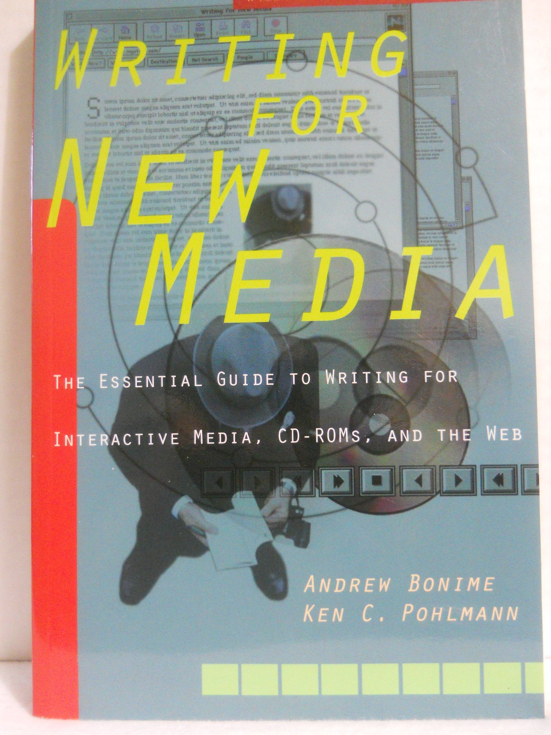 Writing for New Media: The Essential Guide to Writing for Interactive Media, CD-ROMs and the Web (Wiley Books for Writers) Computer Science