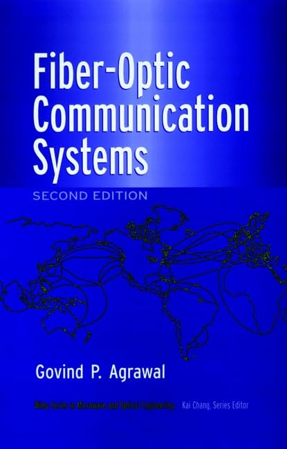 Fiber-Optic Communication Systems (Wiley Series in Microwave and Optical Engineering) Business & Technology