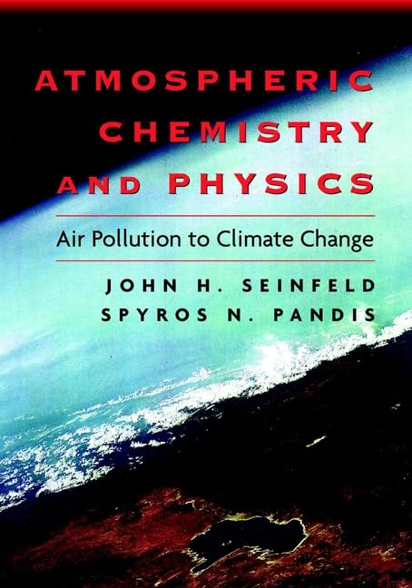 Atmospheric Chemistry and Physics: From Air Pollution to Climate Change Geology & Geography