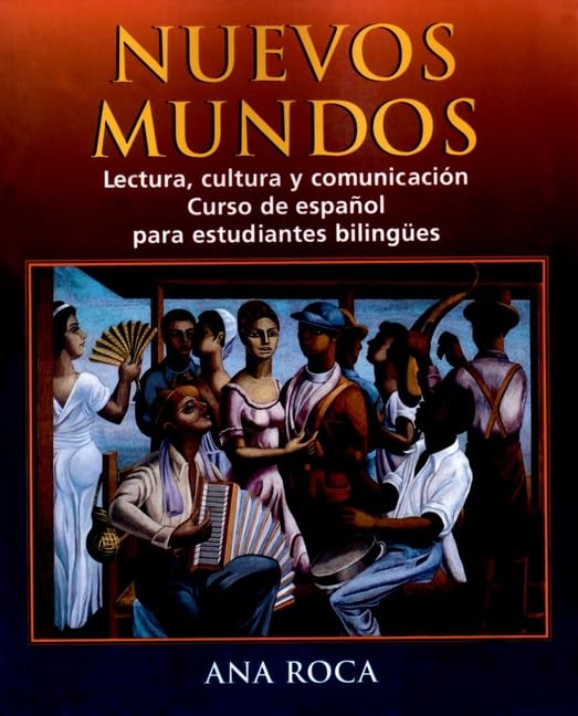 Nuevos Mundos - Lectura, Cultura Y Comunicacion: Curso De Espanol Para Estudiantes Bilingues Foreign Languages ​​& Dictionaries
