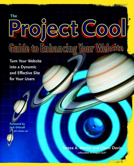 The Project Cool Guide to Enhancing Your Website Business, Finance & Career