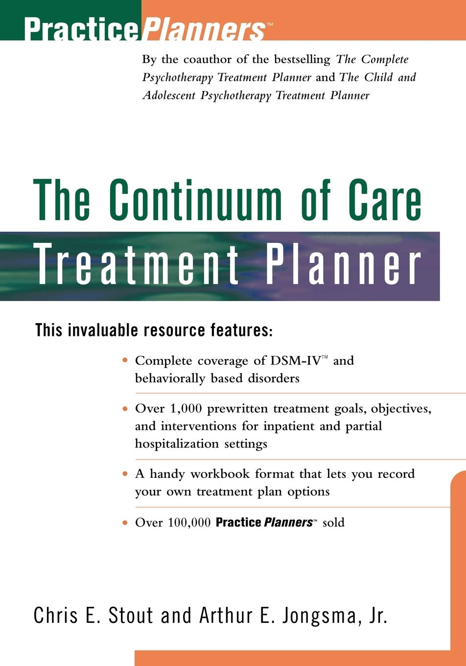 The Continuum of Care Treatment Planner (PracticePlanners) Medicine