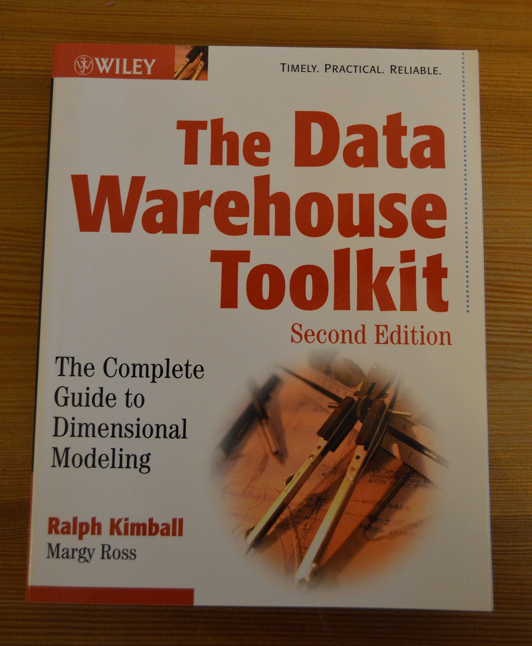 The Data Warehouse Toolkit: The Complete Guide to Dimensional Modeling Computer Science