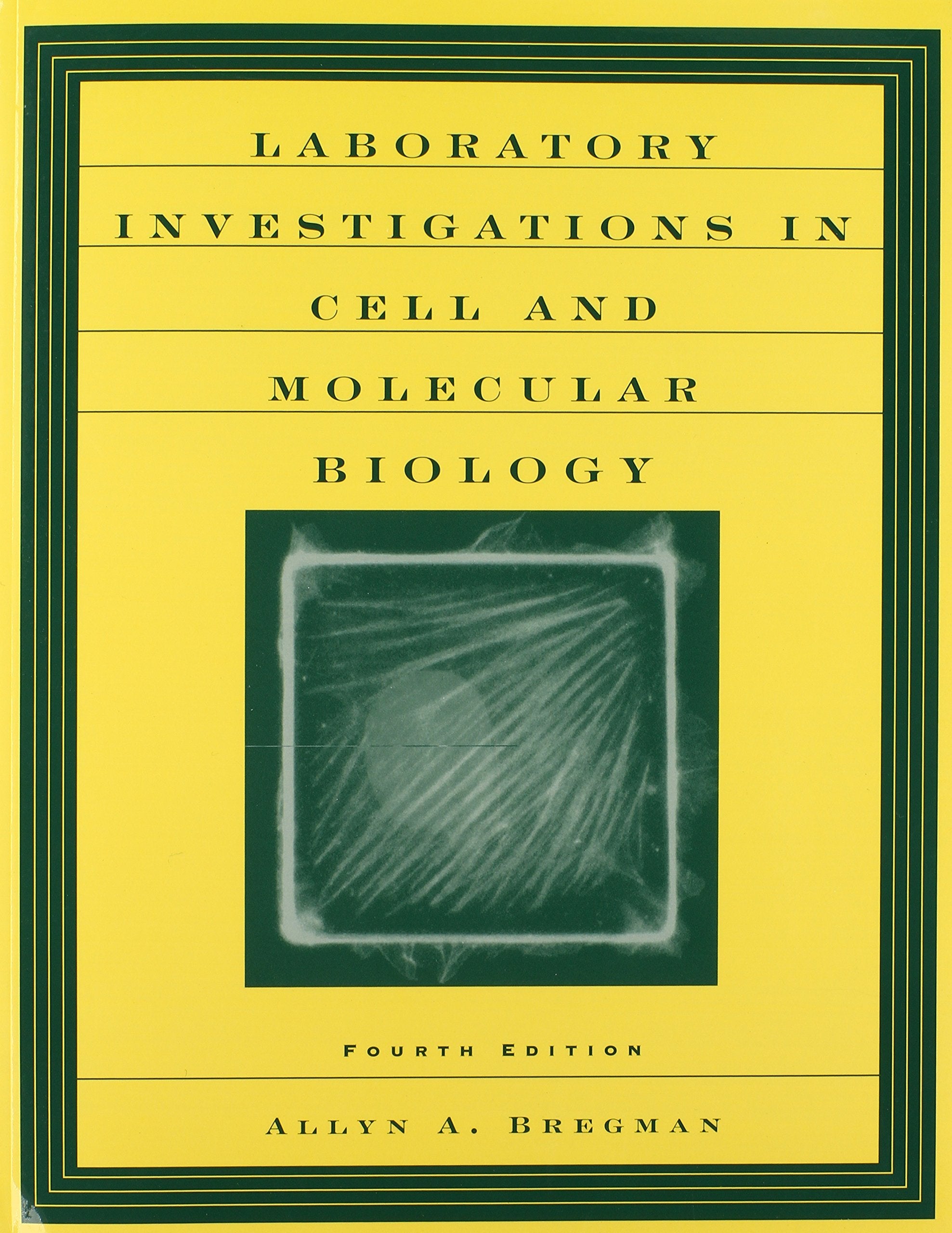 Laboratory Investigations in Cell and Molecular Biology Natural Sciences
