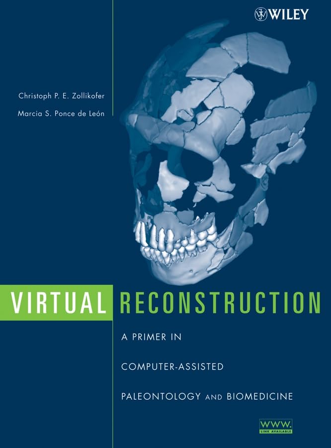 Virtual Reconstruction: A Primer in Computer-Assisted Paleontology and Biomedicine Natural Sciences