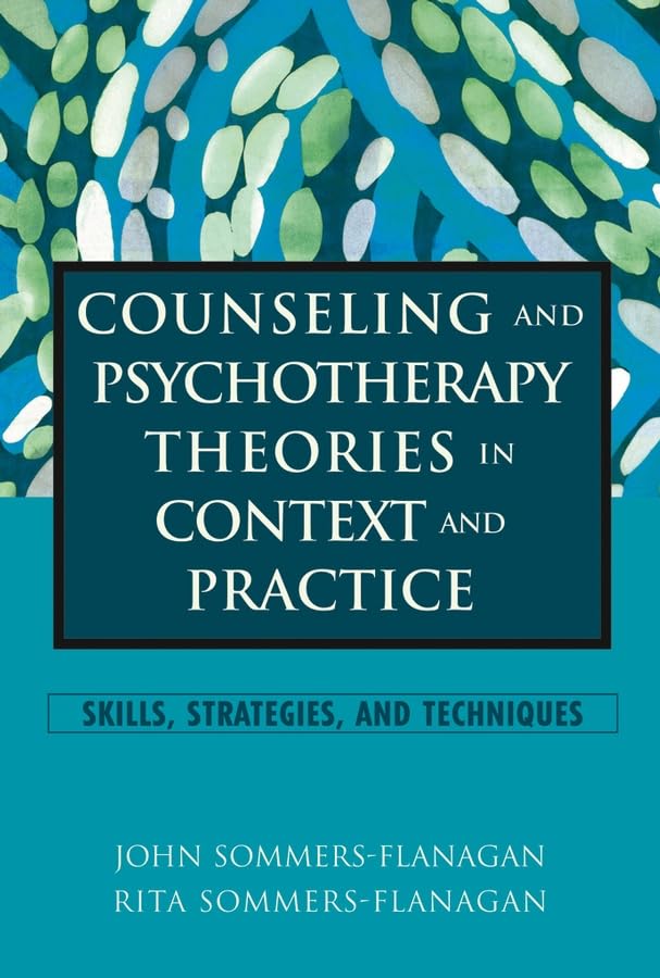 Counseling and Psychotherapy Theories in Context and Practice: Skills, Strategies, and Techniques Medicine