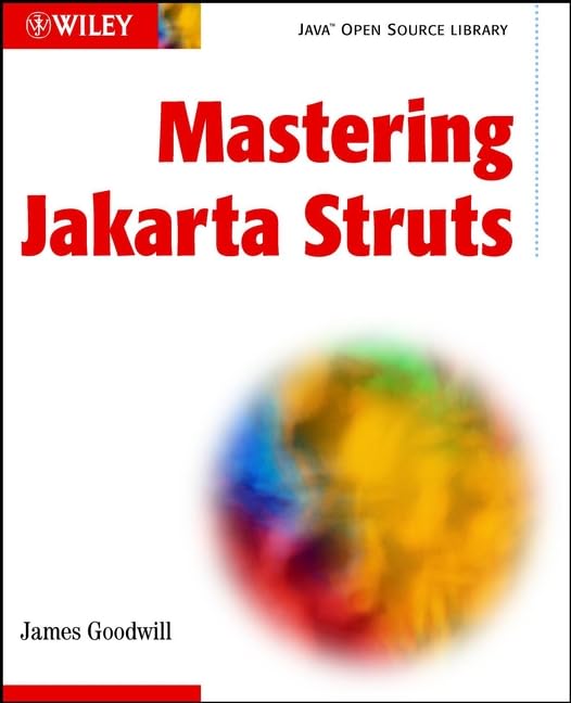 Mastering Jakarta Struts (Java Open Source Library) Computer Science