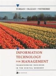 Information Technology for Management: Transforming Business in the Digital Economy (Wiley international edition) Business, Finance & Career