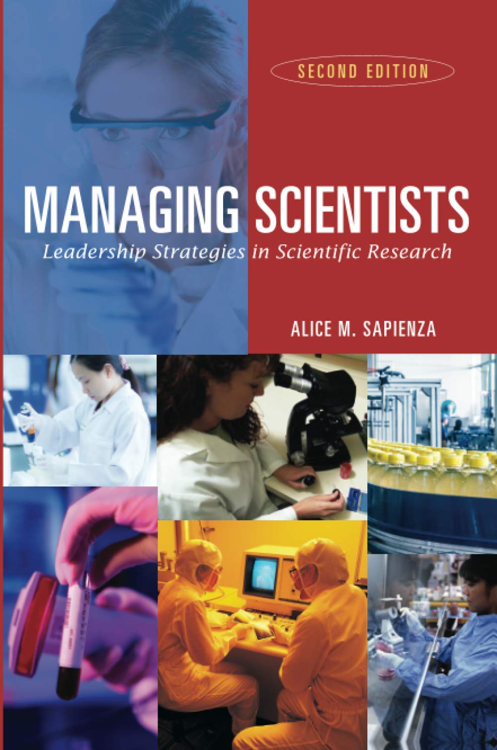 Managing Scientists: Leadership Strategies in Scientific Research, Second Edition Business, Finance & Career
