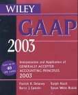 Wiley GAAP 2003 Set: Interpretation and Application of Generally Accepted Accounting Principles Contains CD–ROM and Book Law