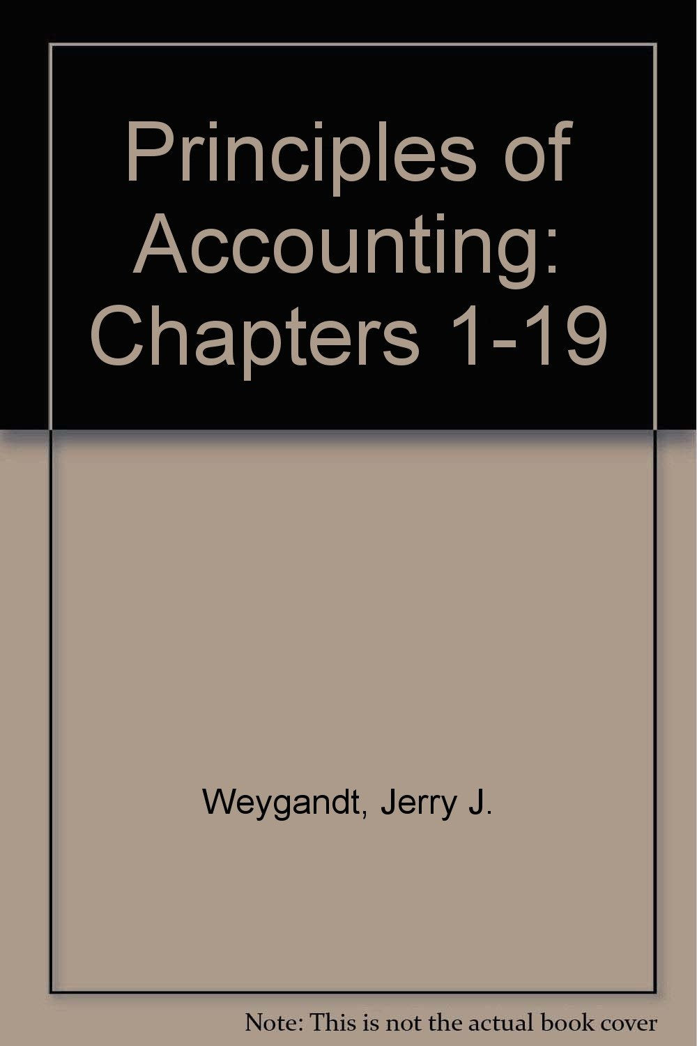 Chapters 1-19 (Principles of Accounting) Business, Finance & Career