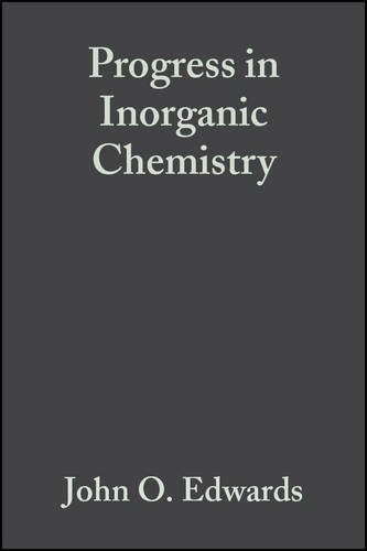 Inorganic Reaction Mechanisms (v.17) (Progress in Inorganic Chemistry) Natural Sciences