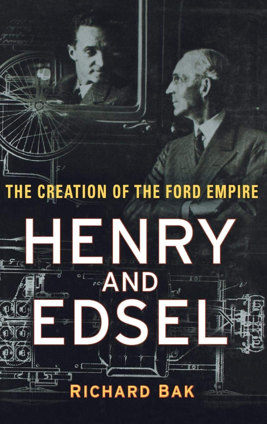 Henry and Edsel: The Creation of the Ford Empire Memories