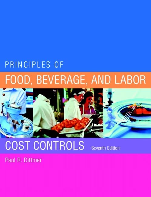 Principles of Food, Beverage, And Labor Cost Controls Business, Finance & Career