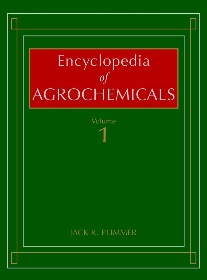 Encyclopedia of Agrochemicals Natural Sciences