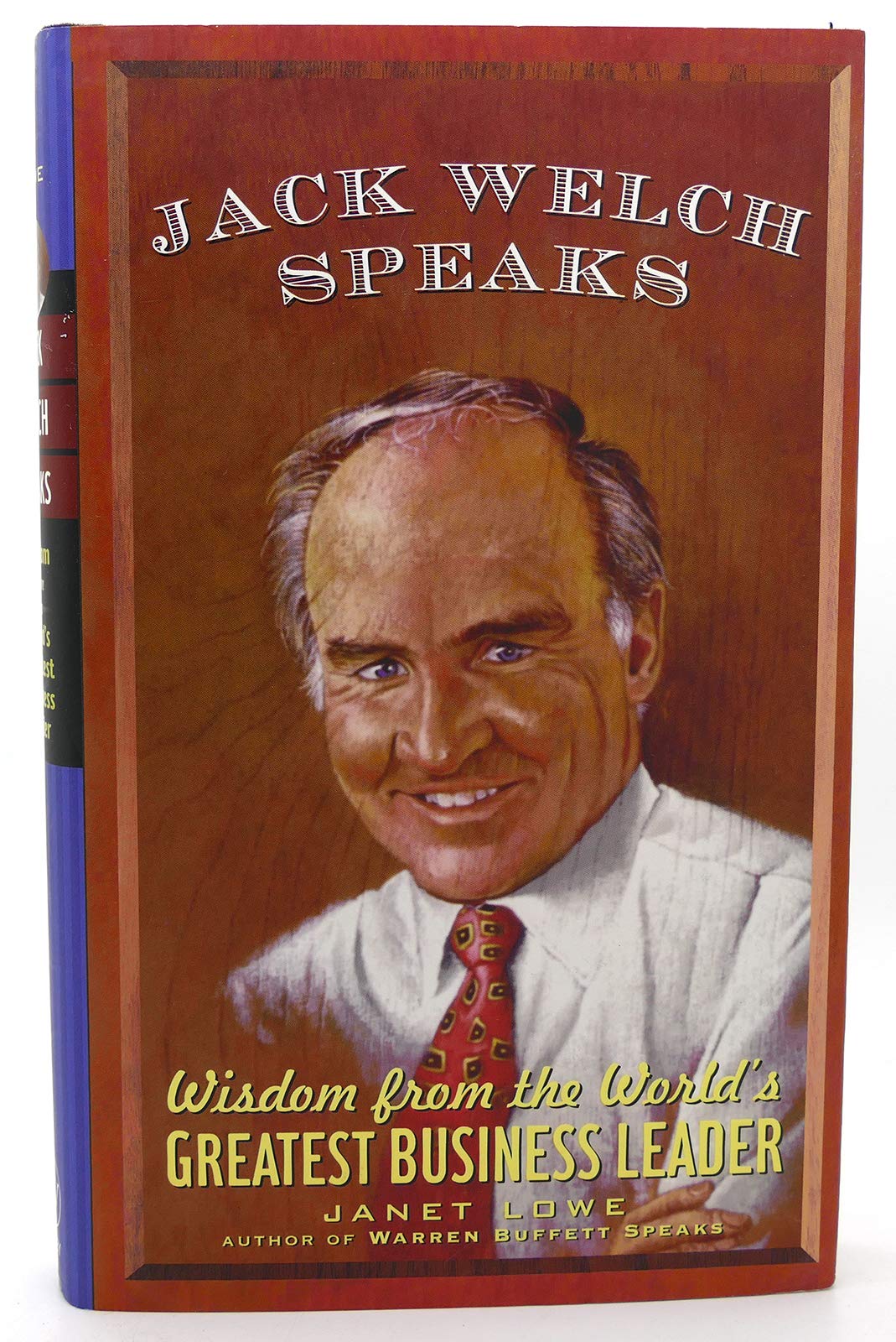 Jack Welch Speaks: Wisdom from the World′s Greatest Business Leader book