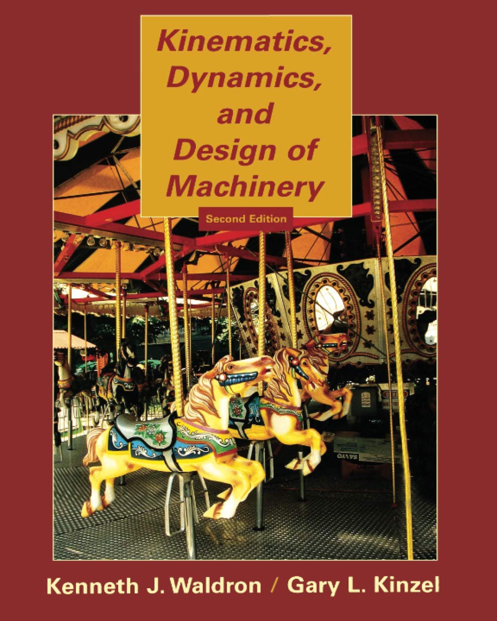 Kinematics, Dynamics, and Design of Machinery, 2ndEdition Business & Technology