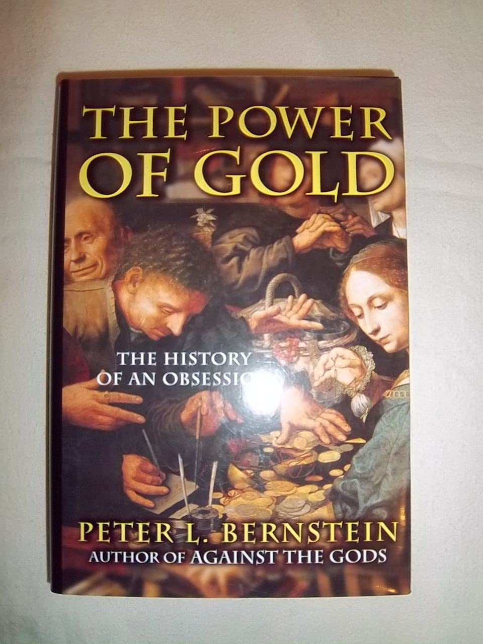 The Power of Gold: The History of an Obession Books