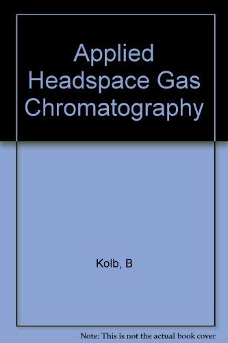 Applied Headspace Gas Chromatography Natural Sciences